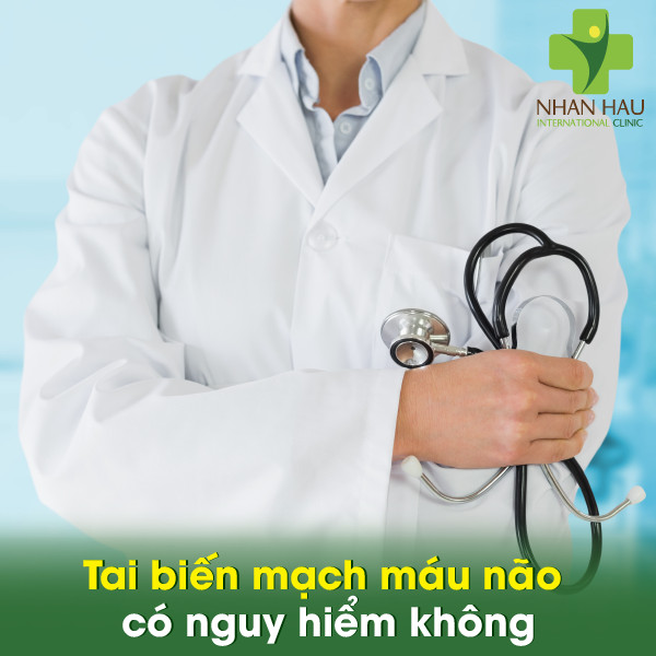 Tai biến mạch máu não nguy hiểm như thế nào 7 Tai biến mạch máu não có nguy hiểm không