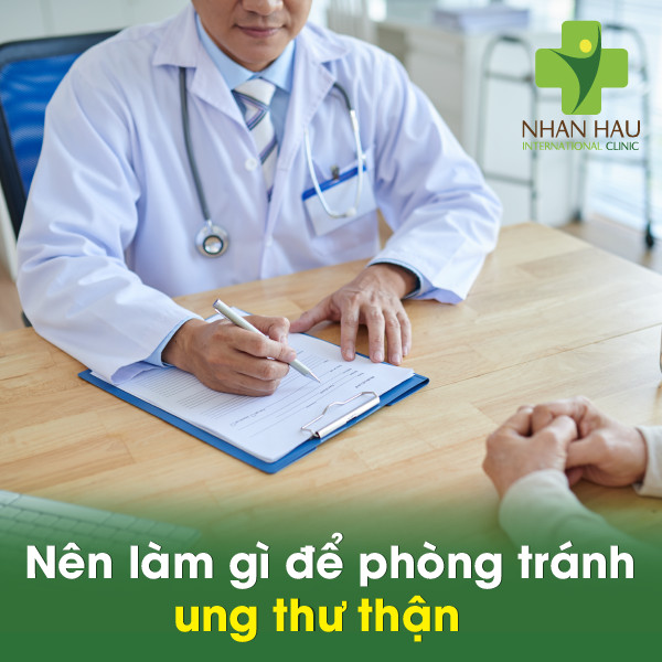 Ung thư thận giai đoạn đầu có chữa được không 6 Nên làm gì để phòng tránh ung thư thận