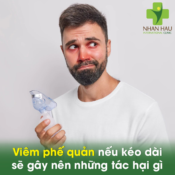 Viêm phế quản nếu kéo dài sẽ gây nên những tác hại gì