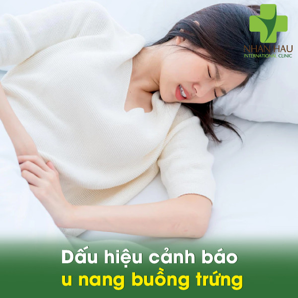 U nang buồng trứng gây nên những nguy hiểm nào 4 Dấu hiệu cảnh báo u nang buồng trứng