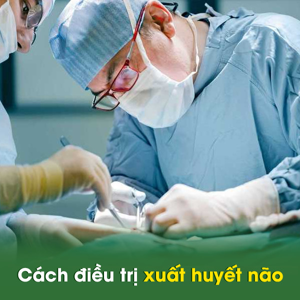 Xuất huyết não gây biến chứng gì cho cơ thể 6 Cách điều trị xuất huyết não