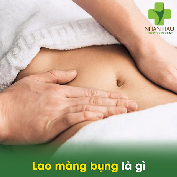 Lao màng bụng nguy hiểm như thế nào 2 Lao màng bụng là gì