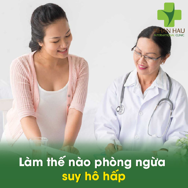 Suy hô hấp và những nguyên nhân cần lưu ý 6 Làm thế nào phòng ngừa suy hô hấp