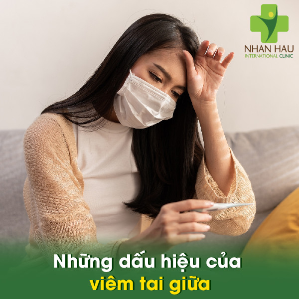 Viêm tai giữa và những nguyên nhân gây nên viêm tai giữa 4 Những dấu hiệu của viêm tai giữa