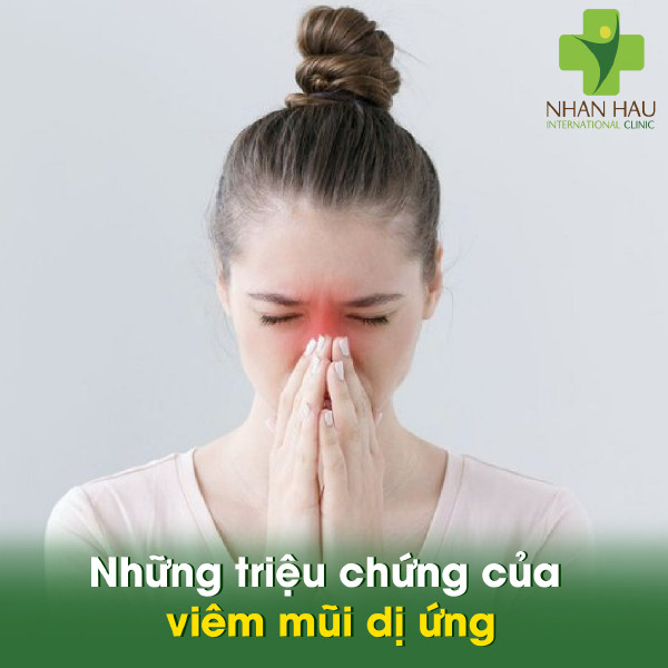 Viêm mũi dị ứng là gì và cách điều trị ra sao? 4 Những triệu chứng của viêm mũi dị ứng