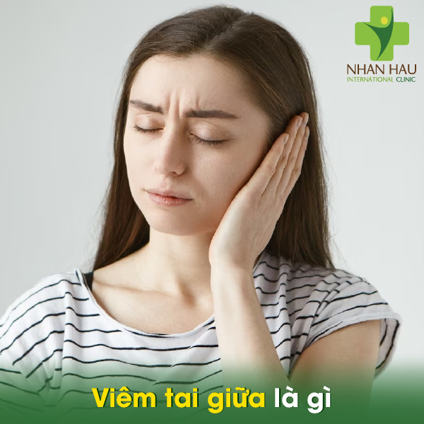 Viêm tai giữa và những nguyên nhân gây nên viêm tai giữa 2 Viêm tai giữa là gì