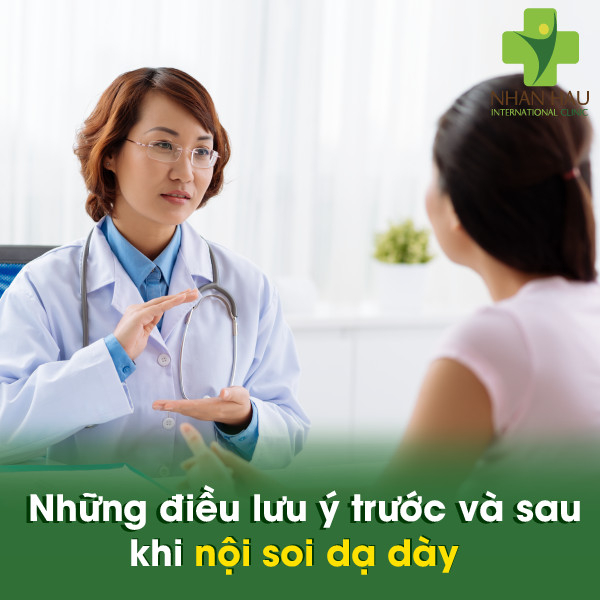 Những điều lưu ý trước và sau khi nội soi dạ dày