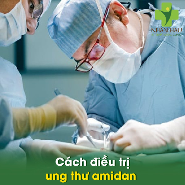 Ung thư Amidan có nguy hiểm không 5 Cách điều trị ung thư amidan
