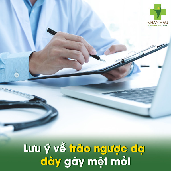 Lưu ý về trào ngược dạ dày gây mệt mỏi