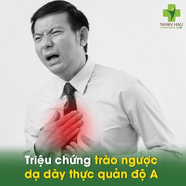 Trào ngược dạ dày thực quản độ A: Nguyên nhân, triệu chứng và cách điều trị 3 Triệu chứng trào ngược dạ dày thực quản độ A