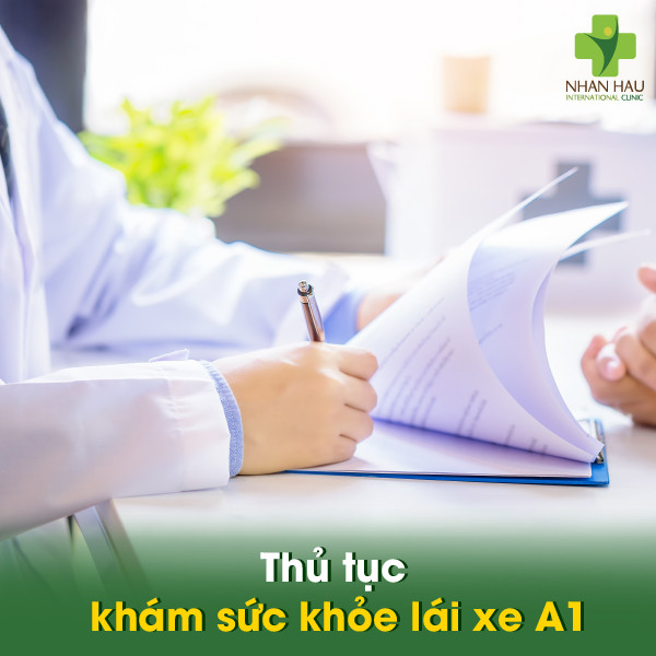 Khám sức khỏe lái xe A1: Quy trình, thủ tục và chi phí 5 Thủ tục khám sức khỏe lái xe A1
