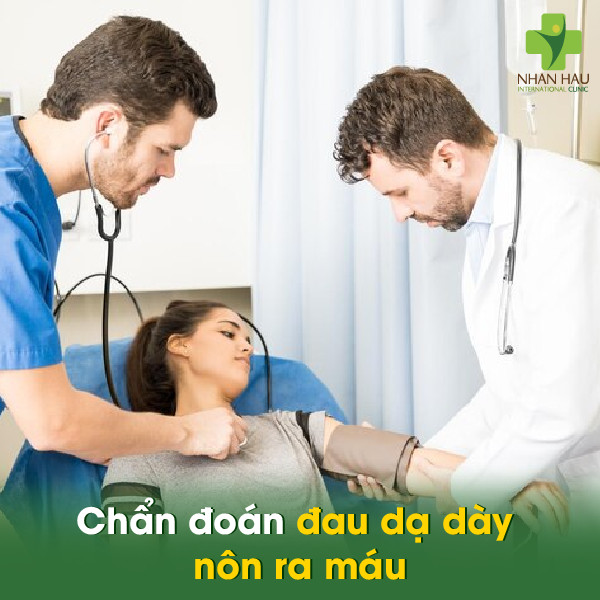 Đau dạ dày nôn ra máu: Nguyên nhân, Triệu chứng và cách xử lý 3 Chẩn đoán đau dạ dày nôn ra máu
