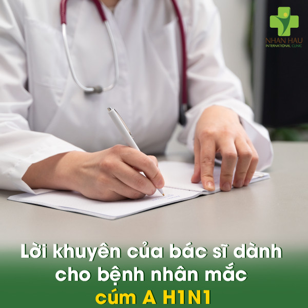 Lời khuyên của bác sĩ dành cho bệnh nhân mắc cúm A H1N1