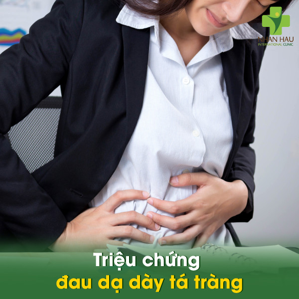 Đau dạ dày tá tràng: Tìm hiểu nguyên nhân và các triệu chứng 2 Triệu chứng đau dạ dày tá tràng