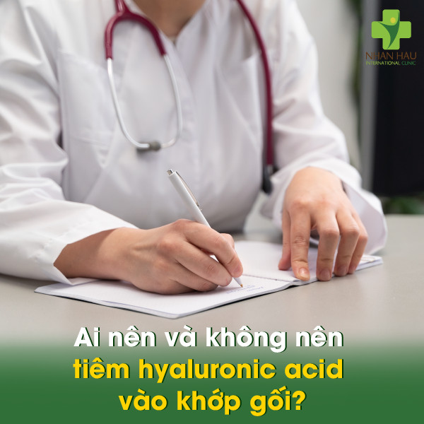 Tiêm Hyaluronic Acid Khớp Gối: Hiệu Quả, Chi Phí, Rủi Ro 3 Ai nên và không nên tiêm hyaluronic acid vào khớp gối?