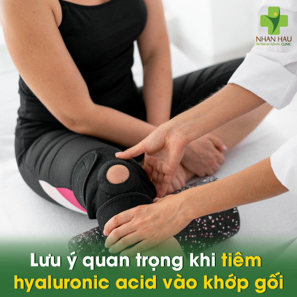 Tiêm Hyaluronic Acid Khớp Gối: Hiệu Quả, Chi Phí, Rủi Ro 6 Lưu ý quan trọng khi tiêm hyaluronic acid vào khớp gối