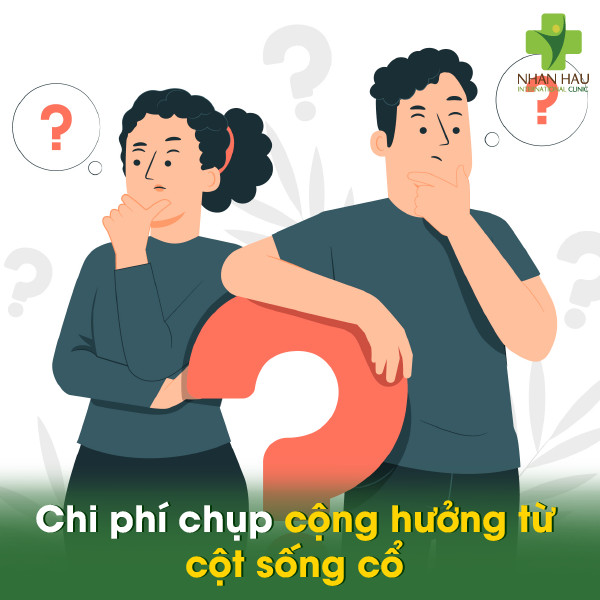 Chi phí chụp cộng hưởng từ cột sống cổ