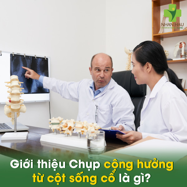 Giới thiệu Chụp cộng hưởng từ cột sống cổ là gì?