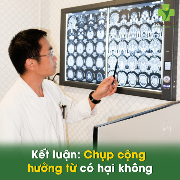 Chụp cộng hưởng từ có hại không? Giải đáp những thắc mắc về an toàn khi chụp cộng hưởng từ 5 Kết luận: Chụp cộng hưởng từ có hại không