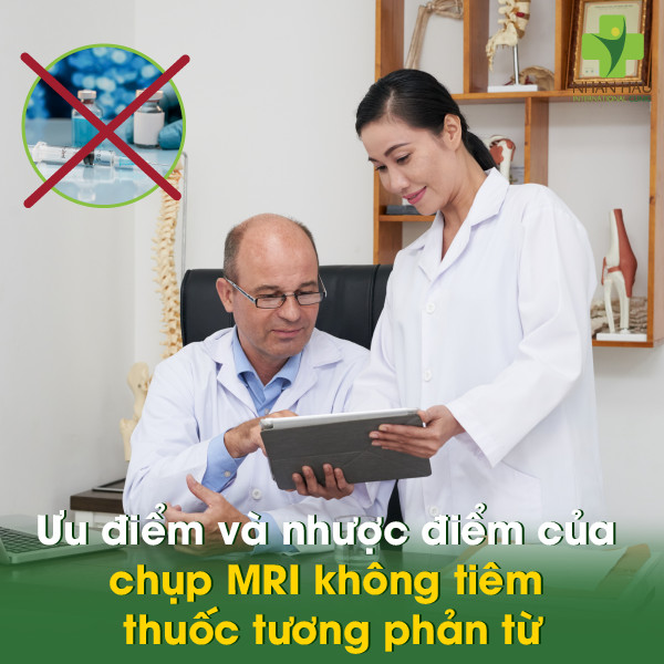 Chụp cộng hưởng từ có thuốc tương phản từ là gì: Ưu và nhược điểm của chụp MRI không tiêm thuốc tương phản từ 5 Ưu điểm và nhược điểm của chụp MRI không tiêm thuốc tương phản từ