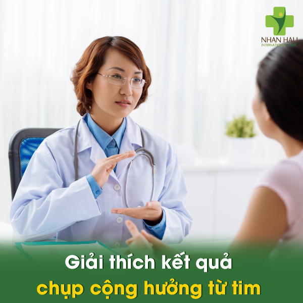 Chụp cộng hưởng từ tim (MRI tim): Đánh giá chi tiết cấu trúc và chức năng tim mạch 4 Giải thích kết quả chụp cộng hưởng từ tim
