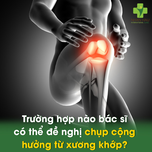 Chụp cộng hưởng từ xương khớp: Phát hiện chính xác các vấn đề về cơ xương khớp cần nên lưu ý 2 Trường hợp nào bác sĩ có thể đề nghị chụp cộng hưởng từ xương khớp?