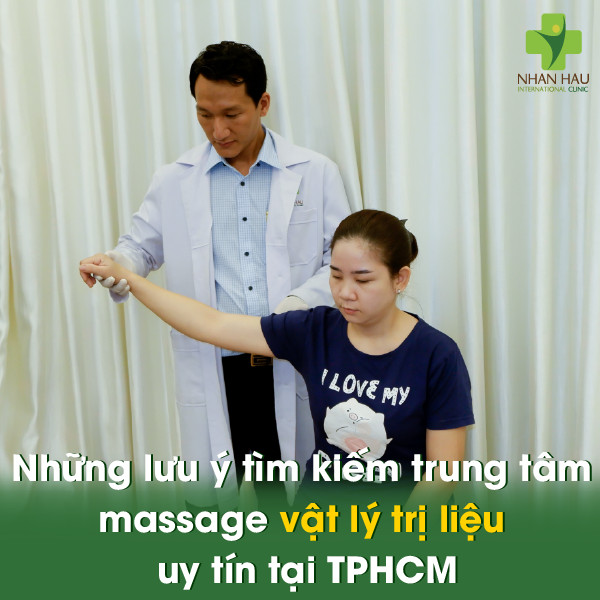 Massage vật lý trị liệu TPHCM: Giải đáp thắc mắc và những tác dụng không ngờ 4 Những lưu ý tìm kiếm trung tâm massage vật lý trị liệu uy tín tại TPHCM