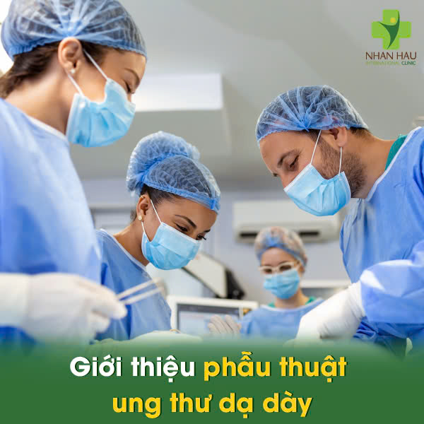 Ung Thư Dạ Dày Có Nên Phẫu Thuật Không? Giải Đáp Từ Bác Sĩ! 1 Giới thiệu phẫu thuật ung thư dạ dày