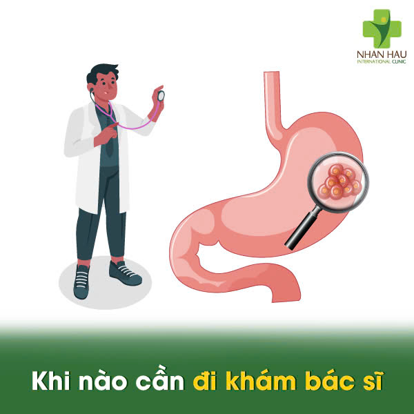 Những Dấu Hiệu Cảnh Báo Ung Thư Dạ Dày Bạn Không Nên Bỏ Qua 3 Khi nào cần đi khám bác sĩ