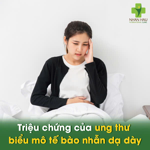 Ung Thư Biểu Mô Tế Bào Nhẫn Dạ Dày: Hiếm gặp nhưng cần cảnh giác! 3 Triệu chứng của ung thư biểu mô tế bào nhẫn dạ dày