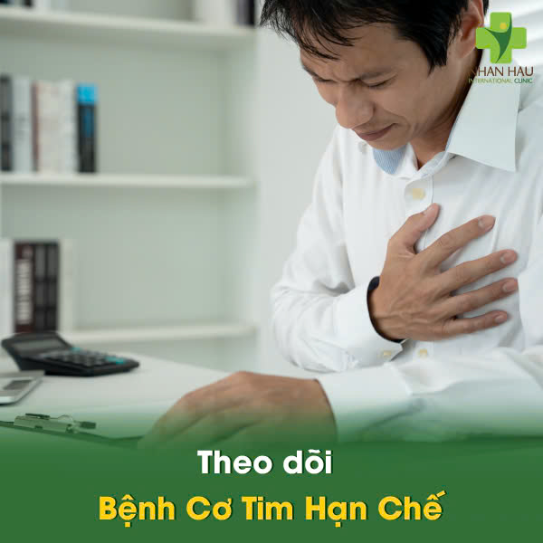 Bệnh Cơ Tim Hạn Chế: Dấu Hiệu, Nguyên Nhân và Điều Trị 7 Theo dõi Bệnh Cơ Tim Hạn Chế