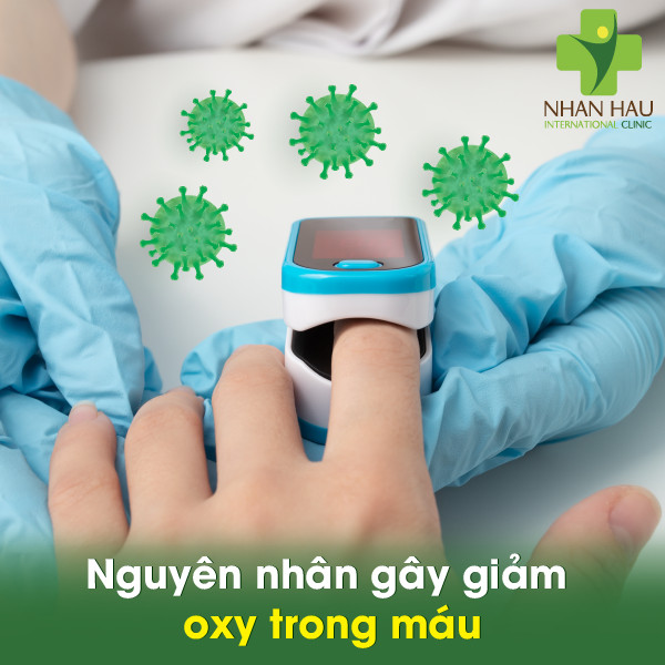 Những nguyên nhân gây giảm oxy trong máu