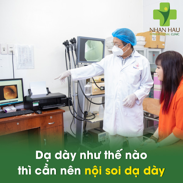Dạ dày có dấu hiệu như thế nào thì cần nên nội soi dạ dày