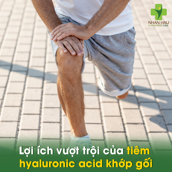 Lợi ích vượt trội của tiêm hyaluronic acid khớp gối